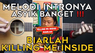 (TUTORIAL GITAR) BIARLAH - KILLING ME INSIDE | Lengkap Dan Mudah