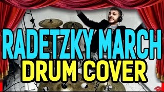 RADETZKY MARCH -  Strauss | Drum Cover - MrSambuCity