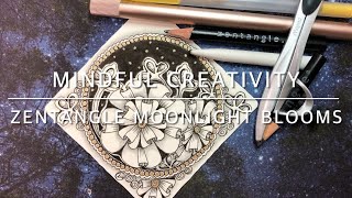 Mindful Creativity - Zentangle Moonlight Blooms