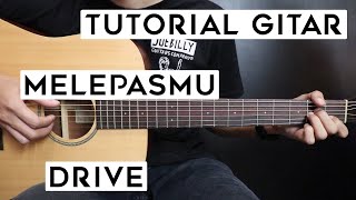 (Tutorial Gitar) DRIVE - Melepasmu | Lengkap Dan Mudah