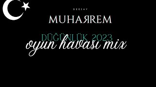 Dj Muharrem - OYUN HAVASI MİX #2023