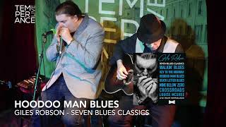 Hoodoo Man Blues - Giles Robson - From The New Album 