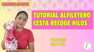 Set de Costura /Alfiletero con Cesta Recoge Hilos[TUTORIAL] MOLDES GRATUITOS #costuracreativa