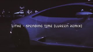 Lithe - Spending Time [Lureen remix] [Phonk/Wave/NightDrive]