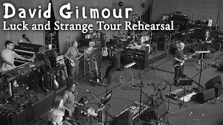 David Gilmour - Luck and Strange Tour Rehearsal (Live)