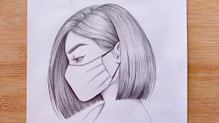 How to draw A girl with short hairstyle and a mask - step by step || Pencil Sketch for beginners