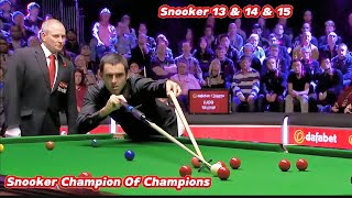 Snooker Champion Of Champions Ronnie O’Sullivan VS Judd Trump ( Frame 13 & 14 & 15 )