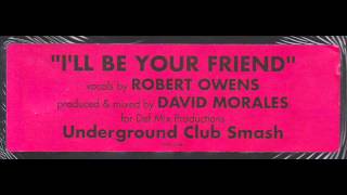 ROBERT OWENS - I'll be your friend (Original DEF mix) 1991