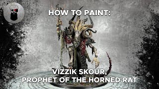 Contrast+ How to Paint: Vizzik Skour, Prophet of the Horned Rat